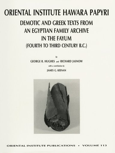 George R Hughes, Richard Jasnow - Oriental Institute Hawara Papyri, Inbunden