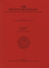 bokomslag Hittite Dictionary of the Oriental Institute of the University of Chicago Volume P, fascicle 3 (pattar to putkiya-)
