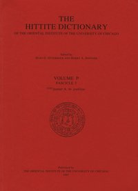 bokomslag Hittite Dictionary of the Oriental Institute of the University of Chicago Volume P, fascicle 3 (pattar to putkiya-)