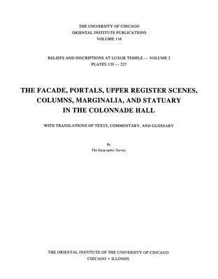 The Epigraphic Survey, Epigraphic Survey - Reliefs and Inscriptions at Luxor Temple, Volume 2, Inbunden