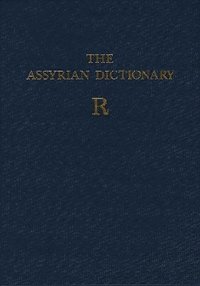 bokomslag Assyrian Dictionary of the Oriental Institute of the University of Chicago, Volume 14, R