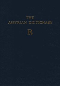 bokomslag Assyrian Dictionary of the Oriental Institute of the University of Chicago, Volume 14, R