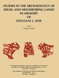 bokomslag Studies in the Archaeology of Israel and Neighboring Lands in Memory of Douglas L. Esse