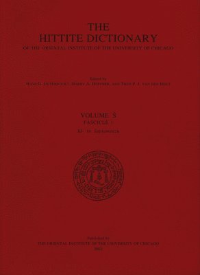 bokomslag Hittite Dictionary of the Oriental Institute of the University of Chicago Volume S, fascicle 1 (sa- to saptamenzu)