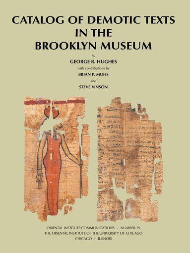 George R. Hughes - Catalog of Demotic Texts in the Brooklyn Museum, Häftad