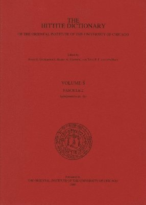 Hans G. Guterbrock, Harry A. Hoffner, T. P. J. van den Hout, H. G. Guterbock - Hittite Dictionary of the Oriental Institute of the University of Chicago. Volume S fascicle 2, Häftad