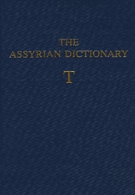 bokomslag Assyrian Dictionary of the Oriental Institute of the University of Chicago