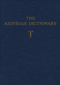 bokomslag Assyrian Dictionary of the Oriental Institute of the University of Chicago