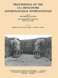 bokomslag Proceedings of the 51st Rencontre Assyriologique Internationale, Held at the Oriental Institute of the University of Chicago, July 18-22, 2005.