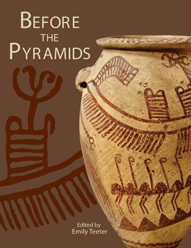 Emily Teeter - Before the Pyramids, Häftad
