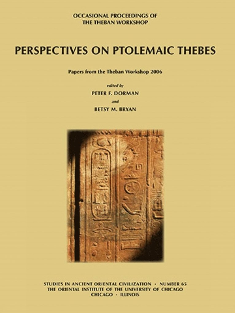 Peter F. Dorman, Betsy M. Bryan - Perspectives on Ptolemaic Thebes, Häftad
