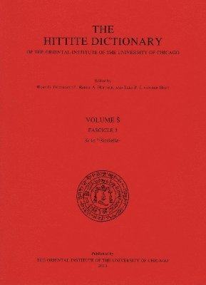 Hittite Dictionary of the Oriental Institute of the University of Chicago. Volume S, fascicle 3