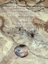 bokomslag Ancient Settlement Systems and Cultures in the Ram Hormuz Plain, Southwestern Iran