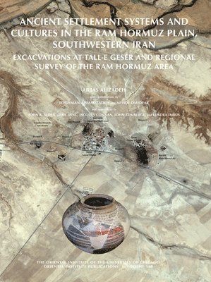 bokomslag Ancient Settlement Systems and Cultures in the Ram Hormuz Plain, Southwestern Iran