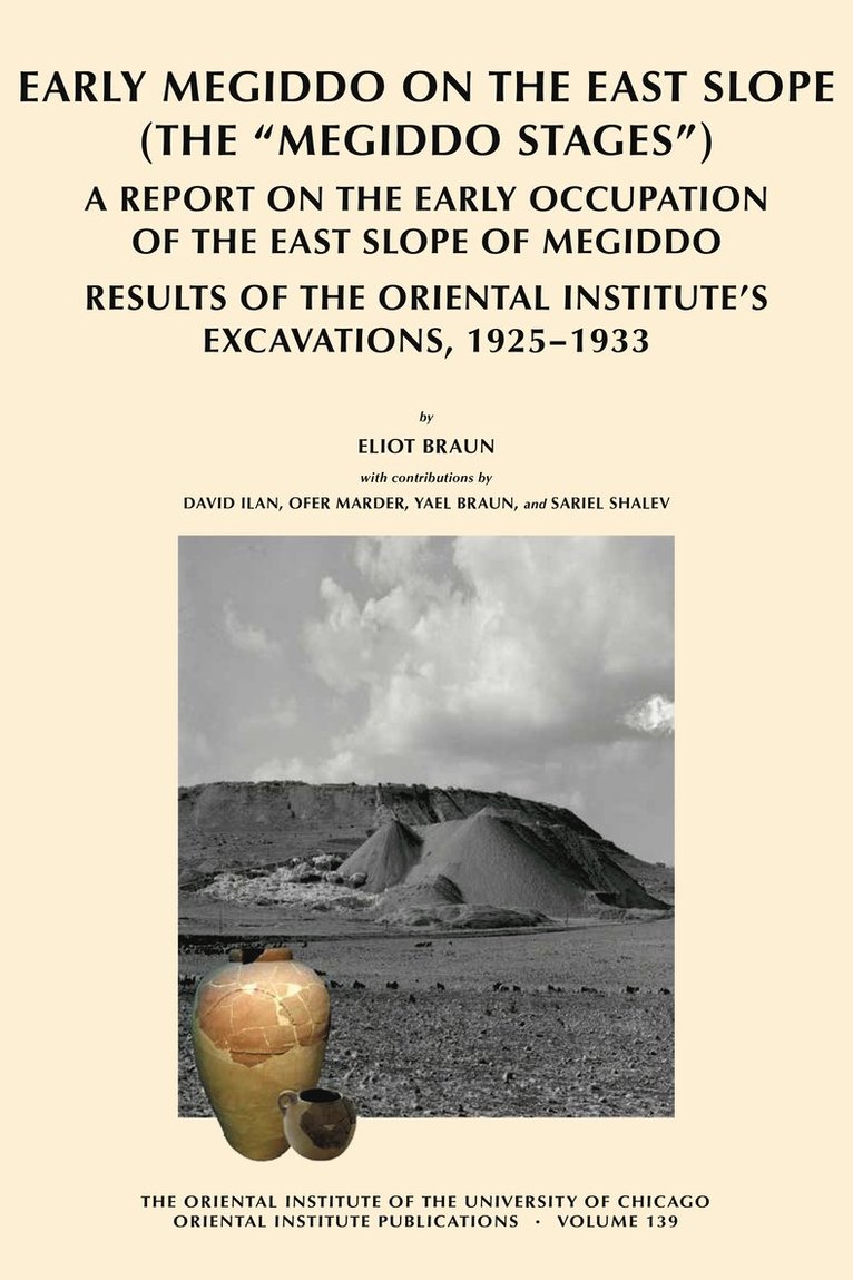 Early Megiddo on the East Slope (The 'Megiddo Stages')
