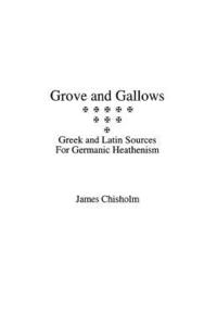 bokomslag Grove and Gallows