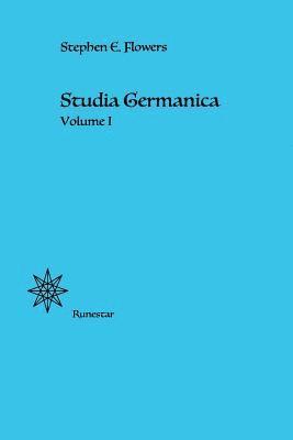 Stephen E Flowers - Studia Germanica, Häftad