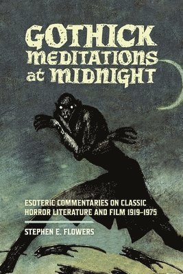 Stephen E Flowers - Gothick Meditations at Midnight, Häftad