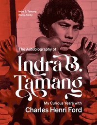 bokomslag The Autobiography of Indra B. Tamang