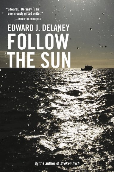 Edward J. Delaney - Follow the Sun, Inbunden