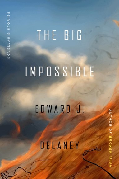 Edward J. Delaney - Big Impossible, Häftad