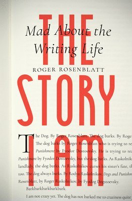 Roger Rosenblatt - Story I Am, Inbunden