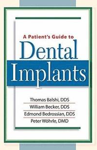 bokomslag A Patient's Guide to Dental Implants