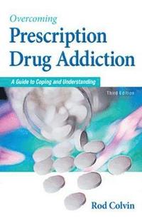 bokomslag Overcoming Prescription Drug Addiction