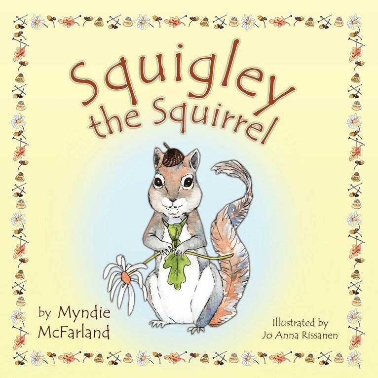 Myndie McFarland - Squigley the Squirrel, Häftad