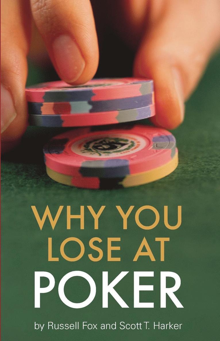 Why You Lose at Poker 1