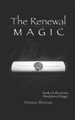 The Renewal: Magic 1