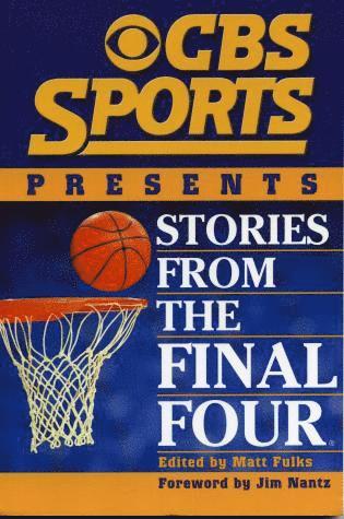 bokomslag CBS Sports Presents Stories From the Final Four