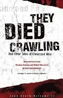 John Bellamy - They Died Crawling: And Other Tales of Cleveland Woe, Häftad. Tillgänglighet: Lägg i varukorg