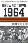 bokomslag Browns Town 1964: The Cleveland Browns and the 1964 Championship