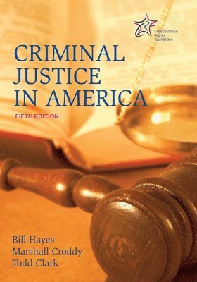 Marshall Croddy, Bill Hayes - Criminal Justice in America, Häftad
