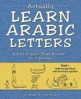 bokomslag Actually Learn Arabic Letters Week 1