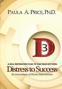 bokomslag 3D Distress to Success: Soul Restoration Plan