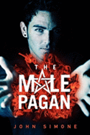 John Simone - The Male Pagan, Häftad