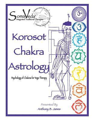 bokomslag Korosot Chakra Astrology: Psychology of Chakras for Yoga Therapy