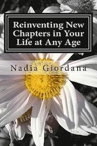 bokomslag Reinventing New Chapters in Your Life at Any Age: 7 Steps to Making It Happen