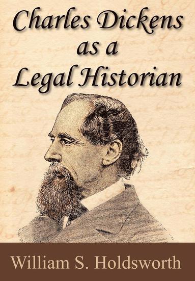 bokomslag Charles Dickens as a Legal Historian