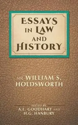 William S Holdsworth, A L Goodhart, H G Hanbury - Essays in Law and History, Inbunden. Tillgänglighet: Lägg i varukorg