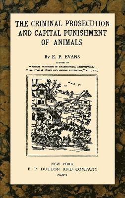bokomslag Criminal Prosecution and Capital Punishment of Animals