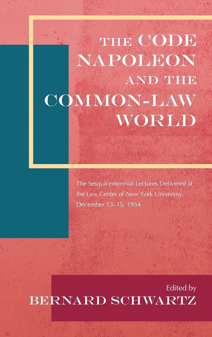 Bernard Schwartz - Code Napoleon and the Common-Law World, Inbunden