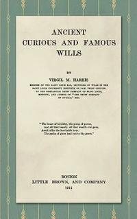 bokomslag Ancient, Curious, and Famous Wills (1911)