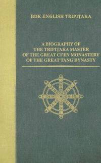 bokomslag A Biography of the Tripitaka Master of the Great Ci'en Monastery of the Great Tang Dynasty