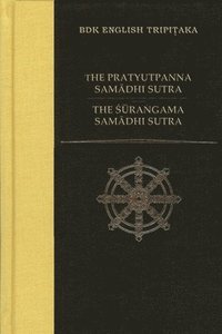 bokomslag The Pratyutpanna Samadhi Sutra / The Surangama Samadhi Sutra