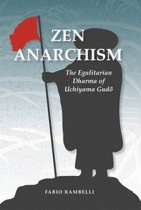 bokomslag Zen Anarchism