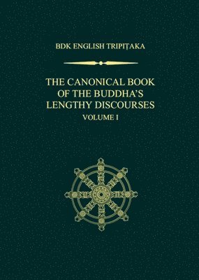 Canonical Book of the Buddha's Lengthy Discourses, Volume 1 1