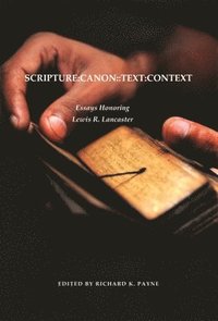 bokomslag Scripture:Canon:Text:Context
